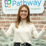 Megan, a happy Pathway student